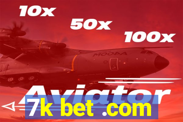 7k bet .com